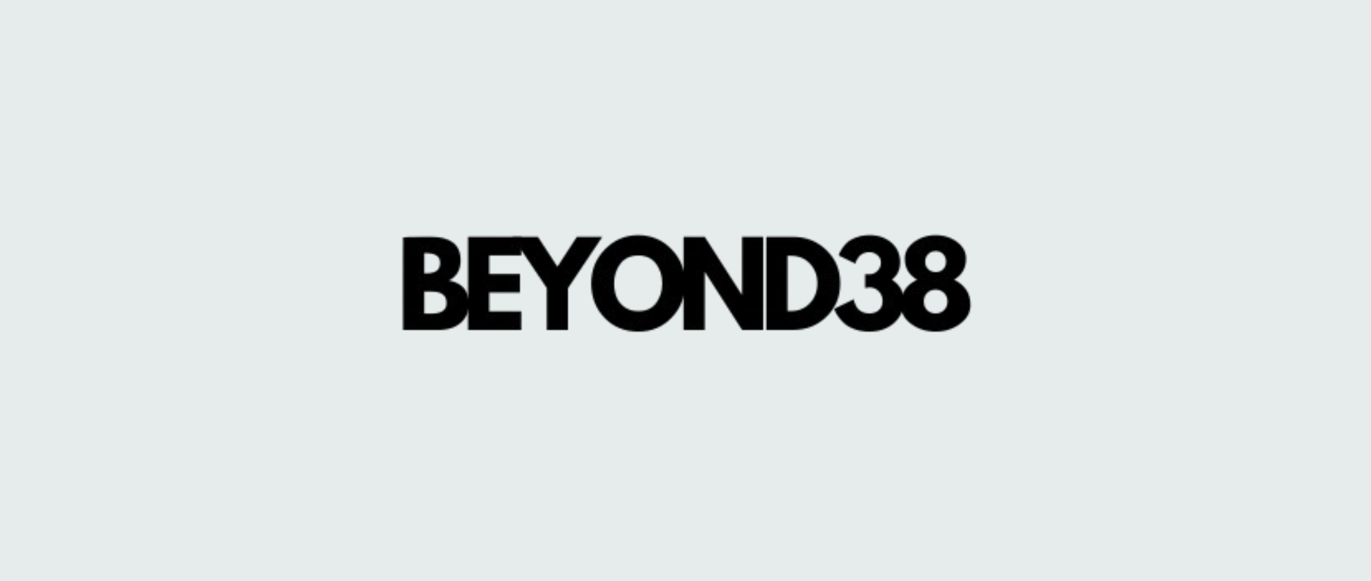 BEYOND38 und die Philosophie dahinter