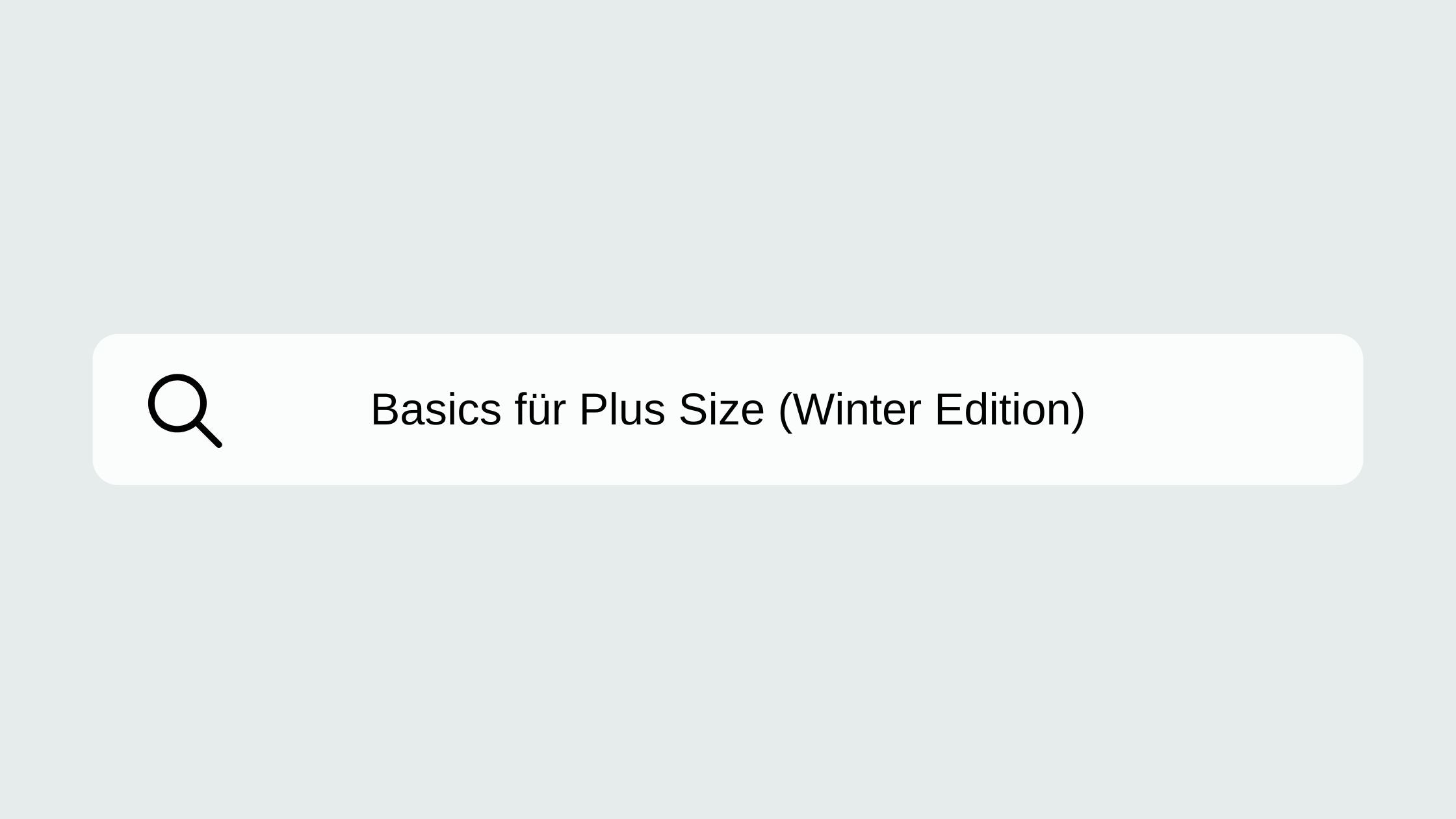 Basic Must-Haves für deine Kurven (Winter Edition)
